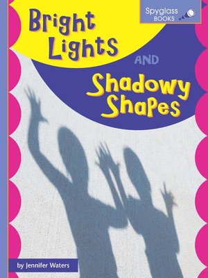 cover image of Bright Lights and Shadowy Shapes